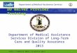 1 Department of Medical Assistance Services DD Waiver Provider Training Department of Medical Assistance Services Division