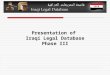 Presentation of Iraqi Legal Database Phase III. Presentation Outline 1.The ILD’s homepage. 2.Searching by Reference. 3.Searching by Subject. 4.Searching