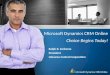 Microsoft Dynamics CRM Online Choice Begins Today! Ralph R. Zerbonia President Universe Central Corporation