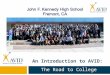 An Introduction to AVID: The Road to College. The Mission of AVID AVID’s mission is to close the achievement gap by preparing all students for college