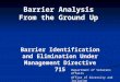 Barrier Analysis From the Ground Up Barrier Identification and Elimination Under Management Directive 715 Department of Veterans Affairs Office of Diversity