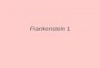 Frankenstein 1. Outline Dominance of the new realism Repression of the Gothic The subversiveness of Frankenstein Mary Shelley and Victor Frankenstein