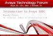 © 2014 Avaya Inc. Avaya – Confidential & Proprietary Do not duplicate, publish or distribute further without the express written permission of Avaya. #AvayaATF