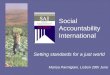 Setting standards for a just world Social Accountability International Setting standards for a just world Setting Standards for a just world Marisa Parmigiani,
