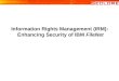 Information Rights Management (IRM): Enhancing Security of IBM FileNet
