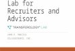 Transferology™ Lab for Recruiters and Advisors JOHN P. PANZICA COLLEGESOURCE, INC