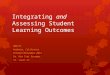 And Integrating and Assessing Student Learning Outcomes AMATYC Anaheim, California October/November 2013 Dr. Kim Tsai Granger St. Louis CC