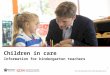 Children in care Information for kindergarten teachers 14867