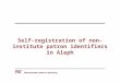 Self-registration of non-institute patron identifiers in Aleph
