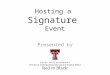 Hosting a Signature Event Presented by. Red to Black ® Peer-to-peer financial coaching to TTU students (all levels) Recently moved from student organization