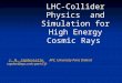 LHC-Collider Physics and Simulation for High Energy Cosmic Rays J. N. Capdevielle, APC, University Paris Diderot capdev@apc.univ-paris7.fr