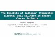Speaker Program Supported by DARA BioSciences Inc., Leaders in Oncology Supportive Care The Benefits of Soltamox ® (tamoxifen citrate) Oral Solution in