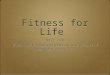 Fitness for Life Unit one If you have the optional textbook, read chapters 1 through 4, pages 2-75 Unit one If you have the optional textbook, read chapters