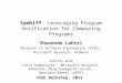 SymDiff: Leveraging Program Verification for Comparing Programs Shuvendu Lahiri Research in Software Engineering (RiSE), Microsoft Research, Redmond Jointly