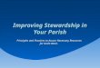 Improving Stewardship in Your Parish Principles and Practices to Assure Necessary Resources for God’s Work