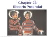 Copyright © 2009 Pearson Education, Inc. Chapter 23 Electric Potential