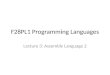 F28PL1 Programming Languages Lecture 3: Assembly Language 2