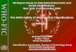 WHO-FIC The WHO Family of International Classifications WHO-FIC WHO-FIC UN Expert Group on International Economic and Social Classifications New York,