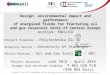 Design, environmental impact and performance of energized fluids for fracturing oil and gas reservoir rocks of Central Europe Acronym: ENFLUID Project