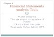 Ratio analysis The six major categories of ratios The du Pont Analysis Economic Value Added EVA 4-1 Financial Statements Analysis Tools Chapter 4