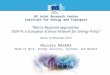 DG Joint Research Centre Institute for Energy and Transport “Macro-Regional approaches ESEP-N: a European Science Network for Energy Policy” Roma, 10 December