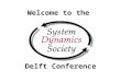 Welcome to the Conference Delft Conference. Conference Partners and Faculty of Technology, Policy and Management at Delft University TU Delft Aula Congress