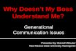 Presented by Sherrell Wheeler New Mexico State University Alamogordo Generational Communication Issues