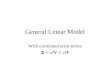 General Linear Model With correlated error terms  =  2 V ≠  2 I