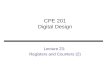 CPE 201 Digital Design Lecture 23: Registers and Counters (2)