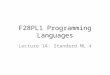 F28PL1 Programming Languages Lecture 14: Standard ML 4