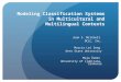 Modeling Classification Systems in Multicultural and Multilingual Contexts Joan S. Mitchell OCLC, Inc. Marcia Lei Zeng Kent State University Maja Žumer