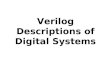 Verilog Descriptions of Digital Systems. Design Flow