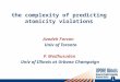 The complexity of predicting atomicity violations Azadeh Farzan Univ of Toronto P. Madhusudan Univ of Illinois at Urbana Champaign