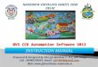 NVS CCE Automation Software 2012 Prepared & Designed by Shri.Jiji Mathew C, O.S, JNV Udupi Cell : 09448159910, Email : jiji1664@gmail.com,jiji1664@gmail.com
