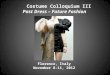 Costume Colloquium III Past Dress – Future Fashion Florence, Italy November 8-11, 2012