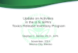 Update on Activities in the U.S. EPA’s Toxics Release Inventory Program November, 2014 Mexico City, Mexico Stephen C. DeVito, Ph.D., RPh