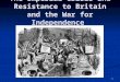 1 The Imperial Crisis and Resistance to Britain and the War for Independence