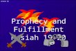 Lesson 62 Prophecy and Fulfillment Mosiah 19-20. The Purpose of Warnings Have you ever had a time that someone tried to warn you about a danger that you