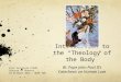 Introduction to the “Theology of the Body” Bl. Pope John Paul II’s Catechesis on Human Love Kino Institute CC109 Diocese of Phoenix 10 October 2012 – WEEK