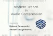 Mar 2003 Ognen Paunovski :: Andon Dragomanov S3CTIT03 Modern Trends in Audio Compression presented by Ognen Paunovski Andon Dragomanov 2 nd International