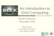 An Introduction to Grid Computing BEAM Workshop December 2004 Mark Servilla servilla@LTERnet.edu LTER Network Office