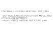CTACHMM – GENERAL MEETING – DEC 2014 - DOT REGULATIONS FOR LITHIUM METAL AND LITHIUM-ION BATTERIES - PROPOSED CT BATTERY RECYCLING LAW