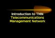 Introduction to TMN Telecommunications Management Network