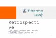 1 Retrospective The Cross Pharma HPC Forum (almost) four years on… Rob Stansfield October 13, 2011