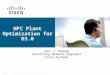 © 2007 Cisco Systems, Inc. All rights reserved.Cisco PublicUpstream 64-QAM 1 HFC Plant Optimization for D3.0 John J. Downey Consulting Network Engineer
