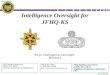UNCLASSIFIED Intelligence Oversight for JFHQ-KS LTC Charles Harriman (785) 274-1807 Charles.r.harriman.mil@mail.mil KS-J2 Intelligence Oversight Monitors