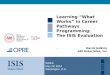 WREC May 29, 2014 Washington, D.C. Learning “What Works” in Career Pathways Programming: The ISIS Evaluation. David Judkins Abt Associates, Inc