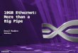 Emulex Confidential 11 10GB Ethernet: More than a Big Pipe Donal Madden Emulex 1