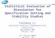 Statistical Evaluation of Dissolution for Specification Setting and Stability Studies Fasheng Li Associate Director, Pharmaceutical Statistics Worldwide