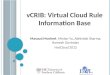 VCRIB: Virtual Cloud Rule Information Base Masoud Moshref, Minlan Yu, Abhishek Sharma, Ramesh Govindan HotCloud 2012